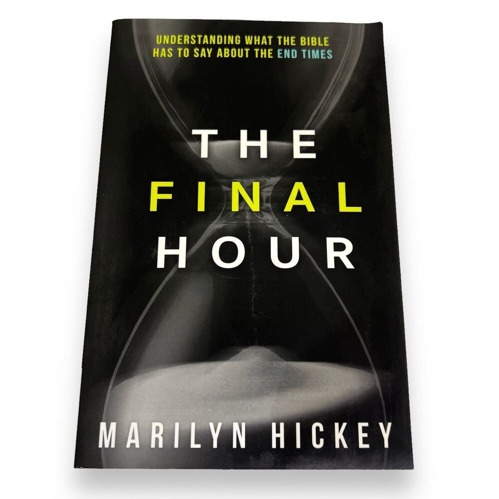 The Final Hour Marilyn Hickey Bible End Times Prophecy Christian Study Book PB